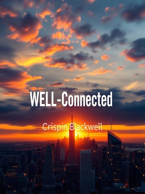 Title details for WELL-Connected by Crispin Blackwell - Available